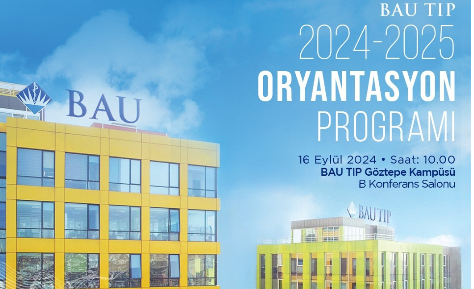 BAU TIP Fakültesi 1. Sınıf Oryantasyon Programı